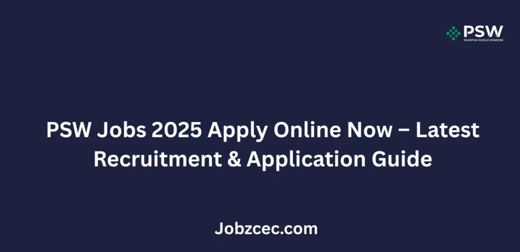 PSW Jobs 2025 Apply Online Now Latest Recruitment & Application Guide