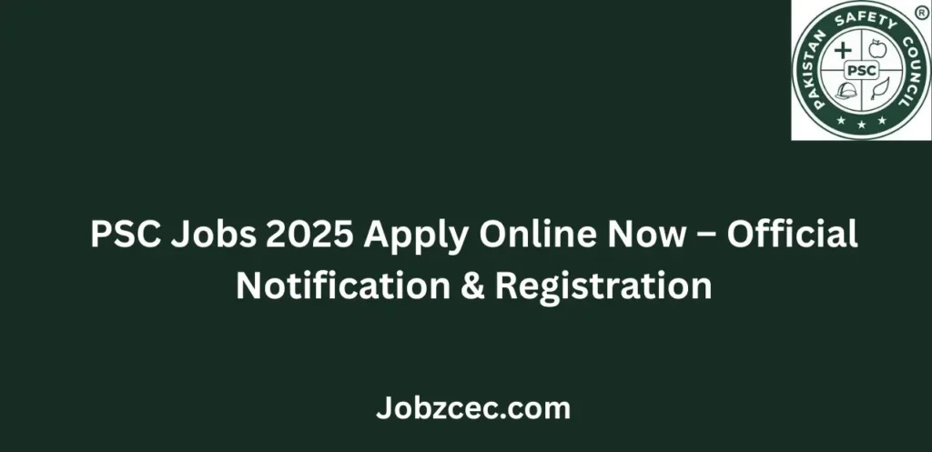 PSC Jobs 2025 Apply Online Now Official Notification & Registration