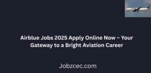Airblue Jobs 2025 Apply Online Now Latest Career Opportunities in Aviation
