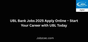 UBL Bank Jobs 2025 Apply Online Start Your Career with UBL Today